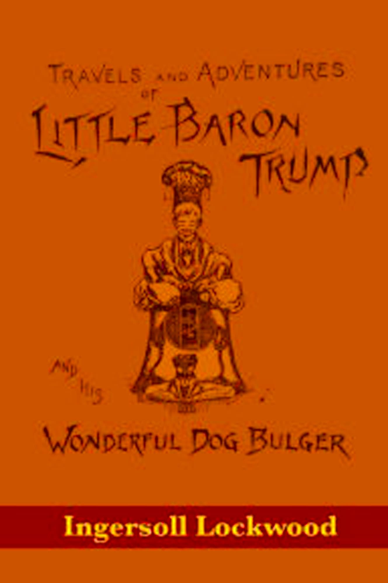 Cover of Travels and Adventures of Little Baron Trump